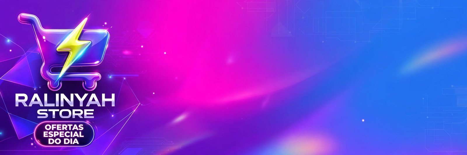 Neon purple-pink and blue banner for RALINYA STORE promoting 'OFERTAS ESPECIAL DO DIA' with a glowing shopping cart icon.