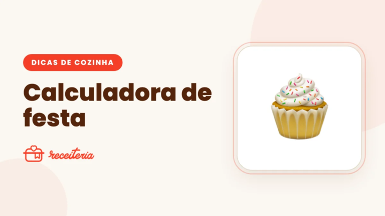 Calculadora de festa: docinhos, salgados, bolo e bebidas por convidado